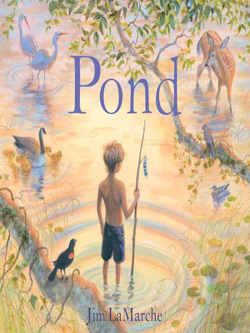 Title details for Pond by Jim LaMarche - Available